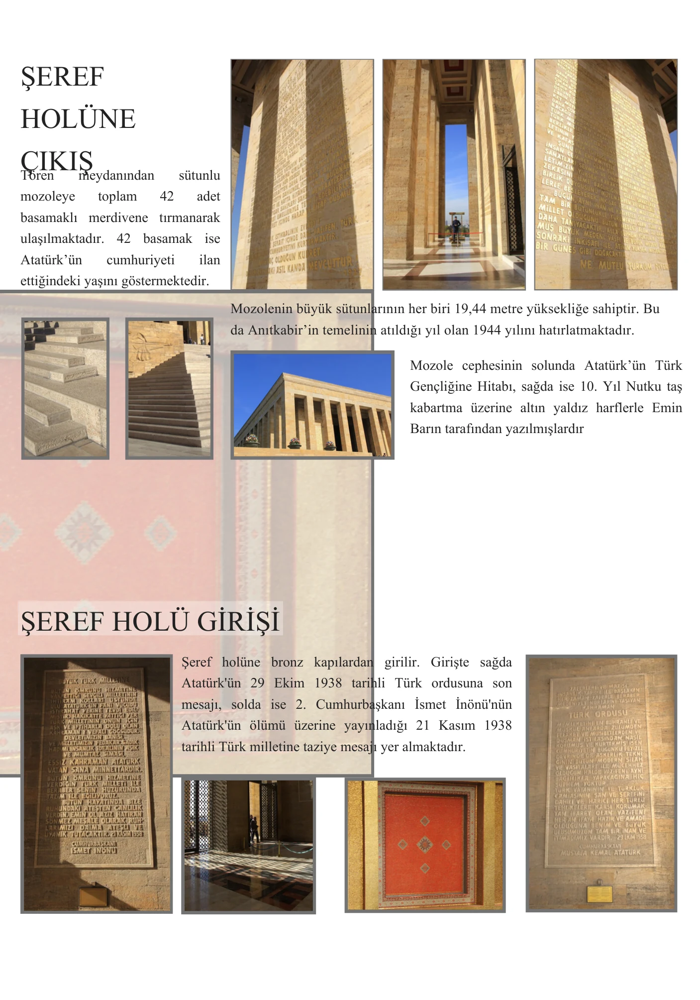 Şeref Holü'ne çıkış ve giriş